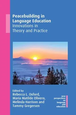 Béketeremtés a nyelvoktatásban: Innovációk az elméletben és a gyakorlatban - Peacebuilding in Language Education: Innovations in Theory and Practice