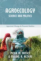 Agroökológia: Tudomány és politika - Agroecology: Science and Politics