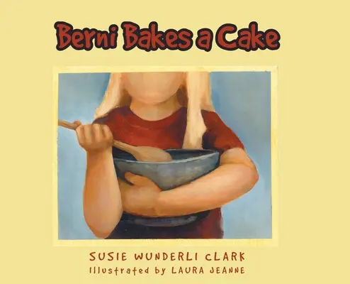 Berni süteményt süt - Berni Bakes a Cake