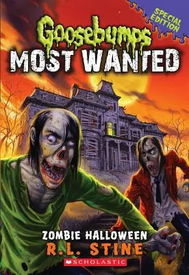 Zombie Halloween (Goosebumps Most Wanted Special Edition #1), 1