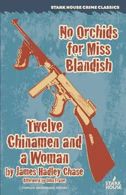 No Orchids for Miss Blandish / Twelve Chinamen and a Woman (Tizenkét kínai és egy nő) - No Orchids for Miss Blandish / Twelve Chinamen and a Woman