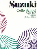 Suzuki Cello School, Vol. 3: Cello Part - Suzuki Cello School, Vol 3: Cello Part