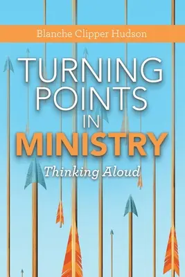 Fordulópontok a szolgálatban: Hangosan gondolkodva - Turning Points in Ministry: Thinking Aloud