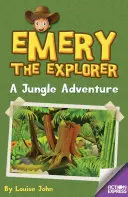 Emery, a felfedező: Emery Emery: A dzsungel kalandja - Emery the Explorer: A Jungle Adventure