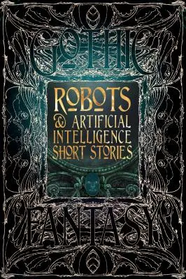 Robotok és mesterséges intelligencia novellák - Robots & Artificial Intelligence Short Stories