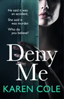 Tagadj meg engem - Deny Me