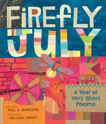 Firefly July: Egy év nagyon rövid versei - Firefly July: A Year of Very Short Poems