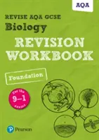 Pearson REVISE AQA GCSE (9-1) Biology Foundation Revision Workbook - otthoni tanuláshoz, 2021-es felmérésekhez és 2022-es vizsgákhoz. - Pearson REVISE AQA GCSE (9-1) Biology Foundation Revision Workbook - for home learning, 2021 assessments and 2022 exams