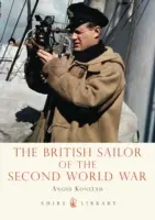 A brit tengerész a második világháborúban - The British Sailor of the Second World War