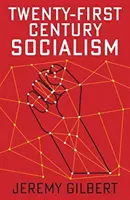 Huszonegyedik századi szocializmus - Twenty-First Century Socialism