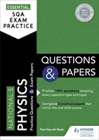 Essential SQA Exam Practice: National 5 Physics Questions and Papers: National 5 Physics Questions and Papers - Essential SQA Exam Practice: National 5 Physics Questions and Papers