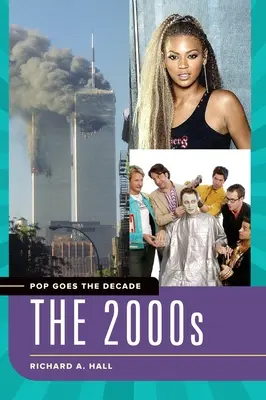 Pop Goes the Decade: A 2000-es évek - Pop Goes the Decade: The 2000s