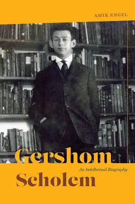 Gershom Scholem - Egy szellemi életrajz - Gershom Scholem - An Intellectual Biography