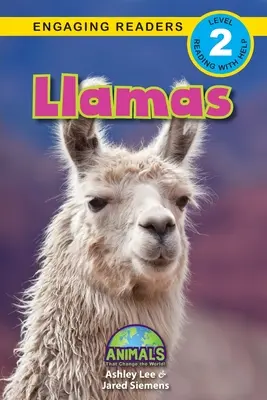 Llamák: Animals That Change the World! (Engaging Readers, 2. szint) - Llamas: Animals That Change the World! (Engaging Readers, Level 2)