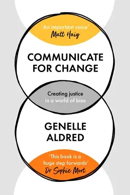 Kommunikáció a változásért: Az igazságosság megteremtése az elfogultságok világában - Communicate for Change: Creating Justice in a World of Bias