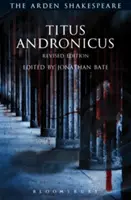 Titus Andronicus: Andronicus: Felülvizsgált kiadás - Titus Andronicus: Revised Edition