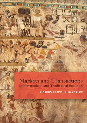 Piacok és cserék a premodern és hagyományos társadalmakban - Markets and Exchanges in Pre-Modern and Traditional Societies