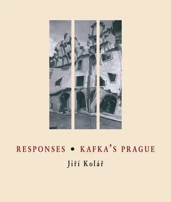 Válaszok / Kafka Prágája - Responses / Kafka's Prague