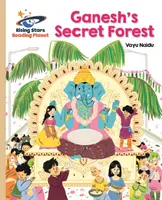 Reading Planet - Ganesh titkos erdeje - Arany: Galaxy - Reading Planet - Ganesh's Secret Forest - Gold: Galaxy