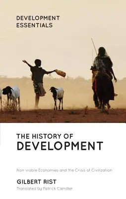 A fejlődés története: A nyugati eredetektől a globális hitig - The History of Development: From Western Origins to Global Faith