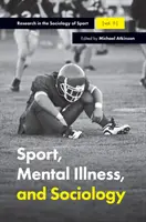 Sport, mentális betegségek és szociológia - Sport, Mental Illness and Sociology