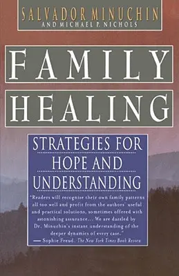 Családi gyógyítás: A remény és a megértés stratégiái - Family Healing: Strategies for Hope and Understanding