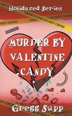 Gyilkosság Valentin Candy által - Murder by Valentine Candy