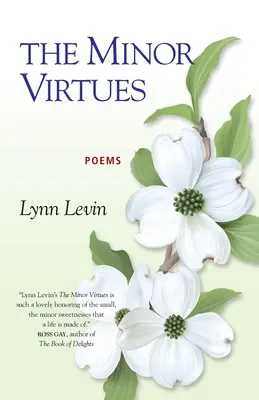 A kisebb erények: Poems - The Minor Virtues: Poems