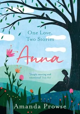 Anna: Egy szerelem, két történet - Anna: One Love, Two Stories