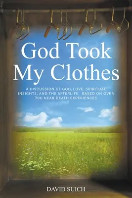 Isten elvette a ruháimat - God Took My Clothes