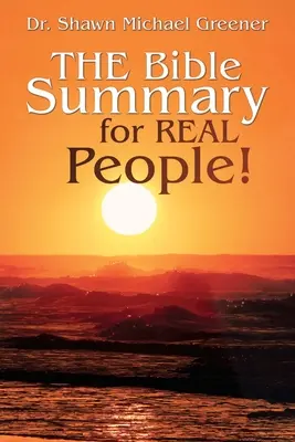 A Biblia összefoglalása valós embereknek! - The Bible Summary for Real People!