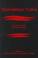 Botrányos igazságok: Esszék Susan Howatch-tól és róla - Scandalous Truths: Essays by and about Susan Howatch