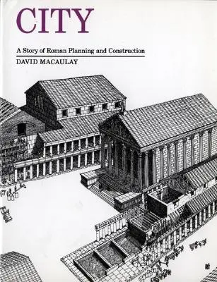 City: A római tervezés és építkezés története - City: A Story of Roman Planning and Construction