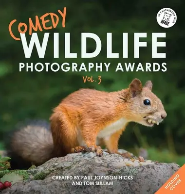 Comedy Wildlife Photography Awards 3. kötet - Comedy Wildlife Photography Awards Vol. 3