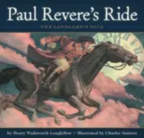 Paul Revere lovaglása: A klasszikus kiadás - Paul Revere's Ride: The Classic Edition