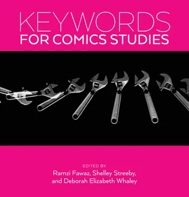 Kulcsszavak a képregénytanulmányokhoz - Keywords for Comics Studies