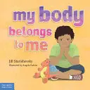 A testem az enyém: Könyv a testbiztonságról - My Body Belongs to Me: A Book about Body Safety