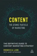 Tartalom - A marketing atomi részecskéi: A tartalommarketing-stratégia végleges útmutatója - Content - The Atomic Particle of Marketing: The Definitive Guide to Content Marketing Strategy