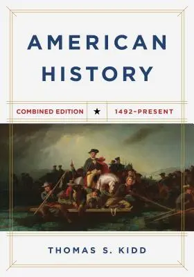 Amerikai történelem, kombinált kiadás: 1492 - Jelen - American History, Combined Edition: 1492 - Present