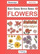 Easy Cross Stitch: Virágok - Easy Cross Stitch: Flowers