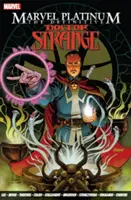 Marvel Platinum: Definitivní Doctor Strange - Marvel Platinum: The Definitive Doctor Strange