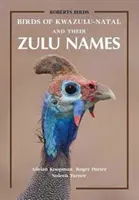 KwaZulu-Natal madarai és zulu nevük - Birds of KwaZulu-Natal and Their Zulu Names