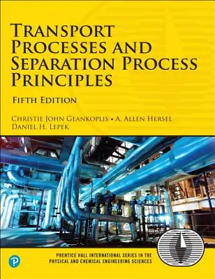 Szállítási folyamatok és elválasztási folyamatok alapelvei - Transport Processes and Separation Process Principles