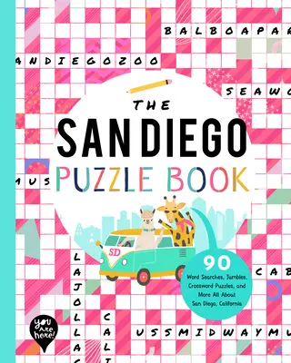 A San Diego-i rejtvénykönyv: 90 szókereső, kirakós játék, keresztrejtvény és még sok más Mindent a kaliforniai San Diegóról! - The San Diego Puzzle Book: 90 Word Searches, Jumbles, Crossword Puzzles, and More All about San Diego, California!