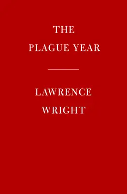 A pestis éve: Amerika a Covid idején - The Plague Year: America in the Time of Covid