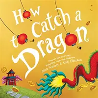 Hogyan fogjunk el egy sárkányt - How to Catch a Dragon