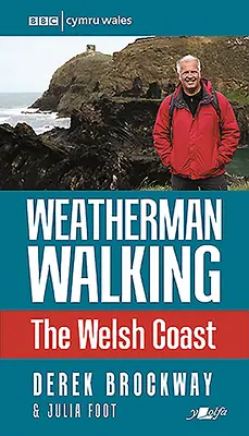 Weatherman Walking: A walesi partvidék - Weatherman Walking: The Welsh Coast