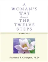 Egy nő útja a Tizenkét lépésen keresztül munkafüzet - A Woman's Way Through the Twelve Steps Workbook