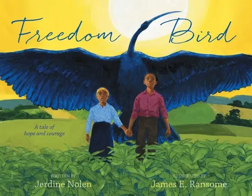 Freedom Bird: A Tale of Hope and Courage