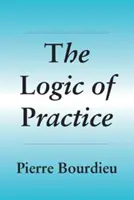 A gyakorlat logikája - The Logic of Practice